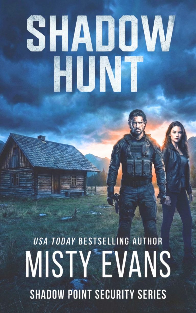 Shadow Hunt, Shadow Point Security Romantic Suspense by Misty Evans cover showing a Montana backdrop with a cabin and the hero and heroine standing in front of it