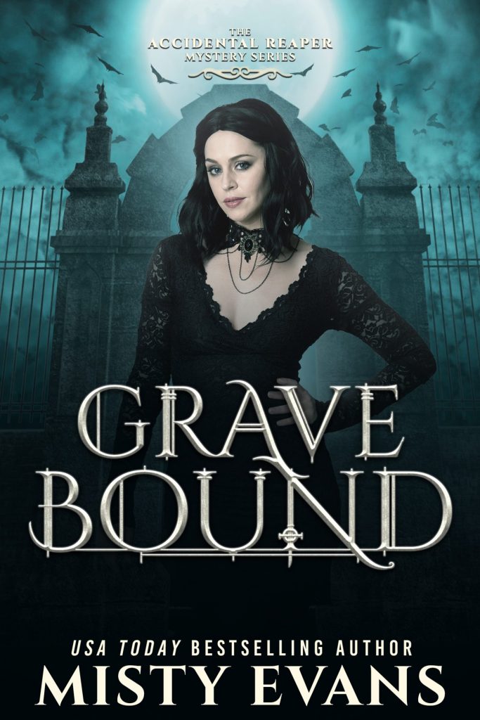cover for Grave Bound, The Accidental Reaper Urban Fantasy Series, Book 9 by Misty Evans showing the character Chloe in front of a gothic iron gate with a full moon overhead and bats flying through the sky