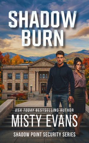 Shadow Burn, Shadow Point Security Romantic Suspense Series, Book 5 (ebook)