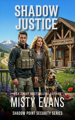 Shadow Justice, Shadow Point Security Romantic Suspense Series, Book 6